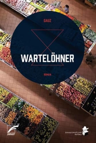 Wartelöhner Roman