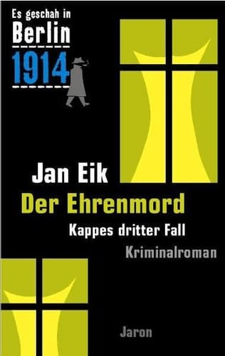 Der Ehrenmord Kappes dritter Fall ; Kriminalroman