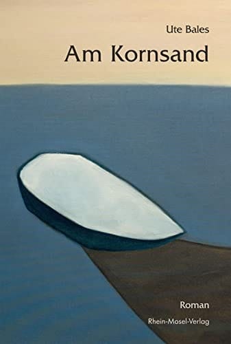 Am Kornsand Roman