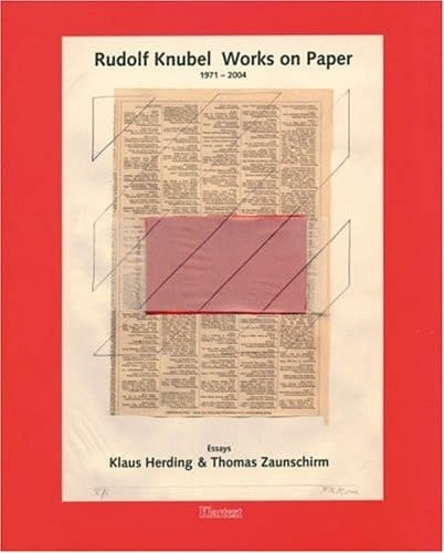 Rudolf Knubel, works on paper 1971 - 2004 : [places of exhibition 2004 California State University, Long Beach October, 11th - 24th, 2004 ; University of Washington, Tacoma November, 4th - 23rd, 2004]