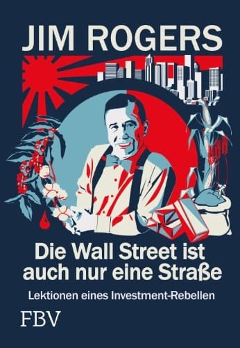 Die Wall Street ist auch nur eine Strasse Lektionen eines Investment-Rebellen