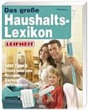 Das große Haushaltslexikon 1000 Tipps & Tricks rund ums Reinigen, Kochen, Aufbewahren ...