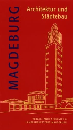 Magdeburg Architektur und Städtebau