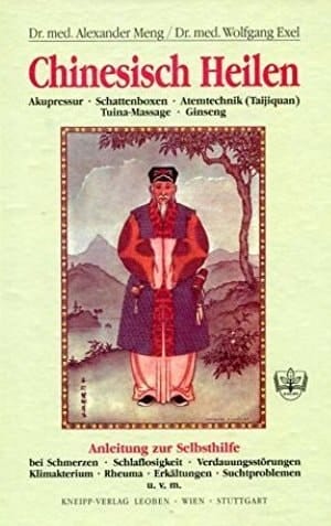 Chinesisch heilen Akupressur, Schattenboxen, Atemtechnik, Tuina-Massage, Ginseng
