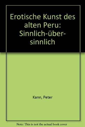 Erotische Kunst des alten Peru sinnlich-über-sinnlich