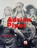 Adrian Piper seit 1965 Metakunst und Kunstkritik