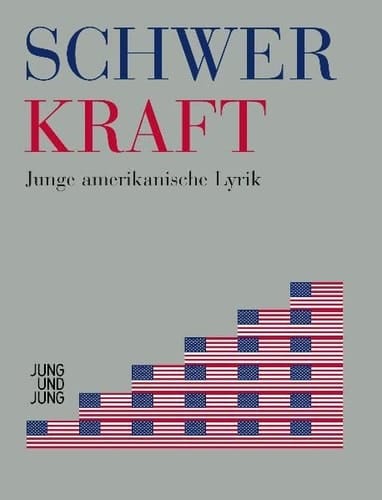 Schwerkraft junge amerikanische Lyrik