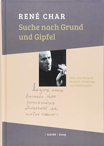 Suche nach Grund und Gipfel über den Maquis, Malerei, Dichtung und Philosophie