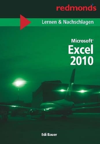 Microsoft Excel 2010: redmond's Lernen & Nachschlagen