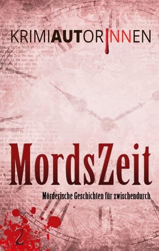 MordsZeit 2 Mörderische Geschichten für zwischendurch