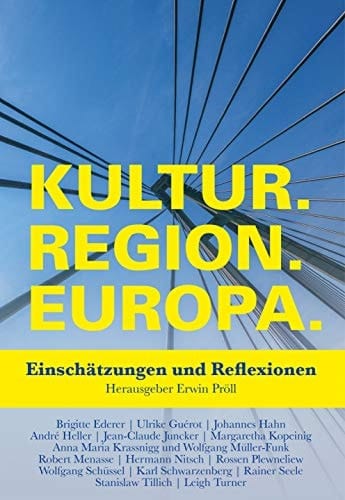 Kultur.Region.Europa Einschätzungen und Reflexionen