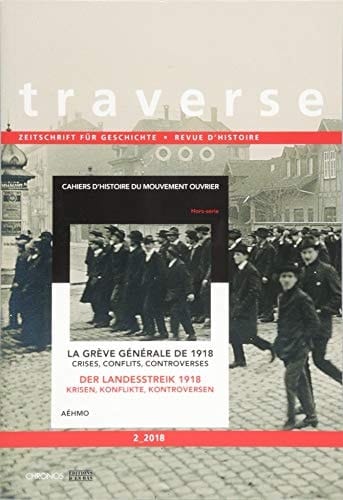 Der Landesstreik 1918 Krisen, Konflikte, Kontroversen
