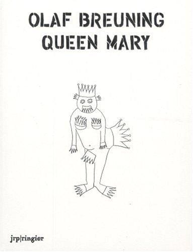 Olaf Breuning: Queen Mary.