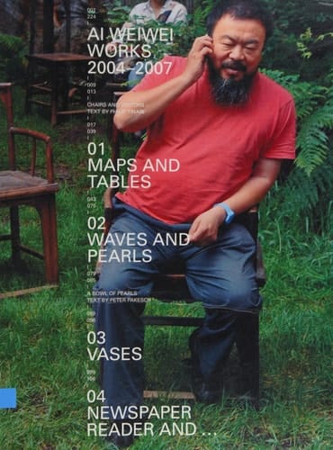 Ai Weiwei: Works 2004-2007