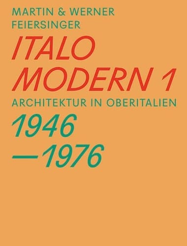 Martin & Werner Feiersinger: Italomodern