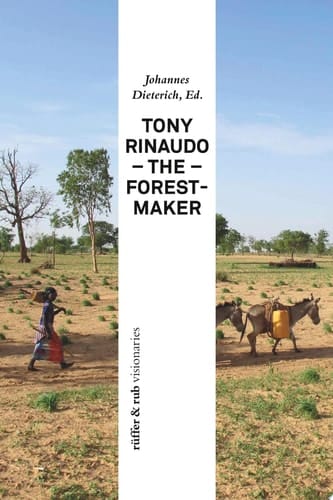 Tony Rinaudo The Forest-Maker