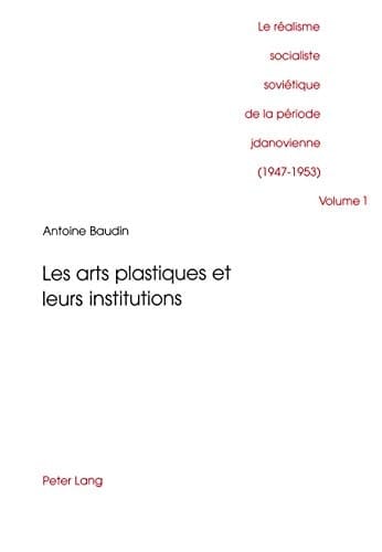 Le réalisme socialiste soviétique de la période jdanovienne (1947 - 1953)