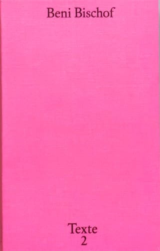 Beni Bischof Texte 2