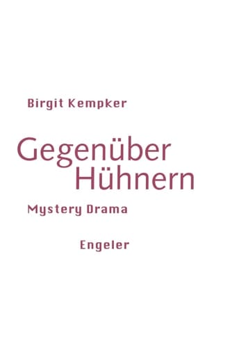 Gegenüber Hühnern Mystery Drama