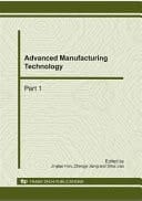 Advanced manufacturing technology : selected, peer reviewed papers from the 2010 International Conference on Advances in Materials and Manufacturing Processes (ICAMMP 2010), 6 - 8 November, 2010, Shenzhen, China