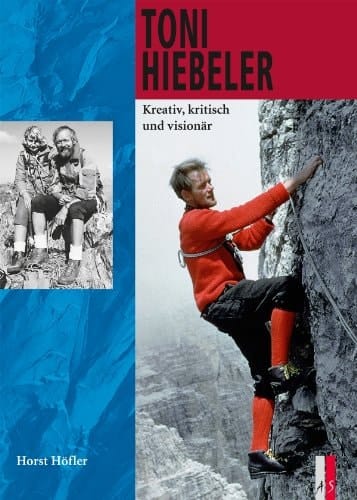 Toni Hiebeler kreativ, kritisch und visionär