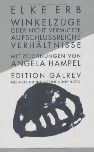 Winkelzüge oder nicht vermutete, aufschlussreiche Verhältnisse (Edition Galrev) (German Edition)