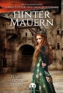 Hinter Mauern Fluch oder Segen?