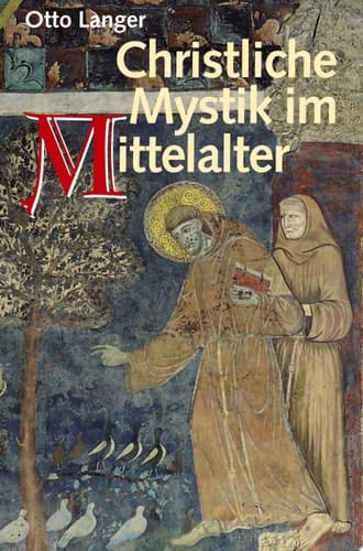 Christliche Mystik im Mittelalter Mystik und Rationalisierung - Stationen eines Konflikts