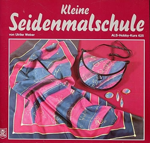 Kleine Seidenmalschule