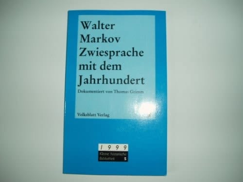 Zwiesprache mit dem Jahrhundert