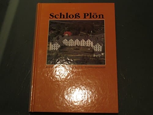 Schloß Plön Residenz - adeliges Armenhaus - Erziehungsanstalt