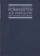 Deutsche und österreichische Romanisten als Verfolgte des Nationalsozialismus (Romanica et comparatistica) (German Edition)