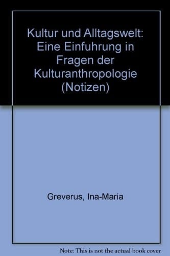 Kultur und Alltagswelt eine Einführung in Fragen der Kulturanthropologie