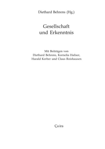 Gesellschaft und Erkenntnis Zur materialistischen Erkenntnis- und Ökonomiekritik