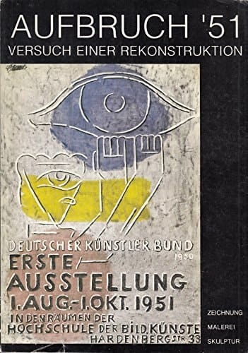 Aufbruch '51 Versuch einer Rekonstruktion [18. Juni - 27. August 1989] ; Grafik & Zeichnung Emschertal-Museum Städtische Galerie im Schloßpark Strünkrede, Herne ; Malerei Märkisches Museum der Stadt Witten ; Skulptur Skulpturenmuseum Glaskasten, Marl ; [Deutscher Künstlerbund 1950, Erste Ausstellung 1. Aug. - 1. Okt. 1951 in den Räumen der Hochschule der Bild. Künste, Hardenbergstr. 33]