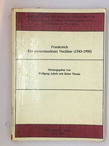 Frankreich, ein unverstandener Nachbar (1945-1990)