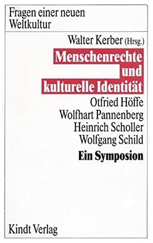 Menschenrechte und kulturelle Indentität (Fragen einer neuen Weltkultur) (German Edition)