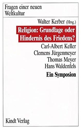 Religion: Grundlage oder Hindernis des Friedens?
