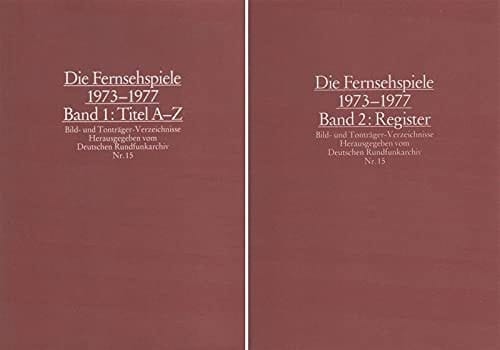 Die Fernsehspiele 1973-1977. Titel A - Z.