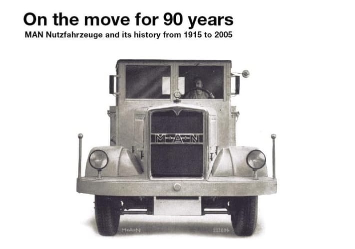 On the Move for 90 Years MAN Nutzfahrzeuge and Its History from 1915 to 2005