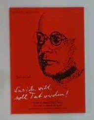 Was ich will, soll Tat werden: Erich Kuttner 1887-1942 : ein Leben für Freiheit und Recht (Reihe Deutsche Vergangenheit, Stätten der Geschichte Berlins) (German Edition)