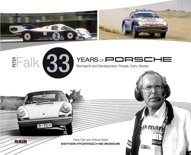 33 Years of Porsche Rennsport and Development : People, Cars, Stories