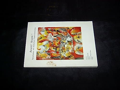 Avanti! Avanti!: Futurismus im deutschen Expressionismus (Schriftenreihe / Verein August Macke Haus Bonn) (German Edition)