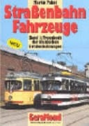 Straßenbahn-Fahrzeuge Typenbuch der klassischen Straßenbahnwagen