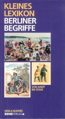 Kleines Lexikon Berliner Begriffe