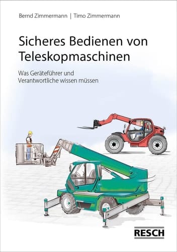 Sicheres Bedienen von Teleskopmaschinen was der Geräteführer wissen muss