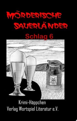 Mörderische Sauerländer - Schlag 6 Krimi-Häppchen