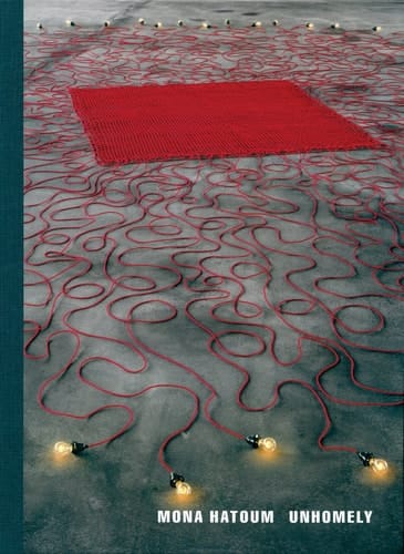 Mona Hatoum: Unhomely