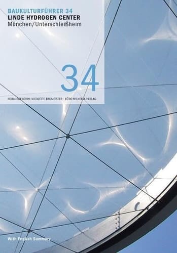 Linde-Hydrogen-Center, München, Unterschleißheim with English summary