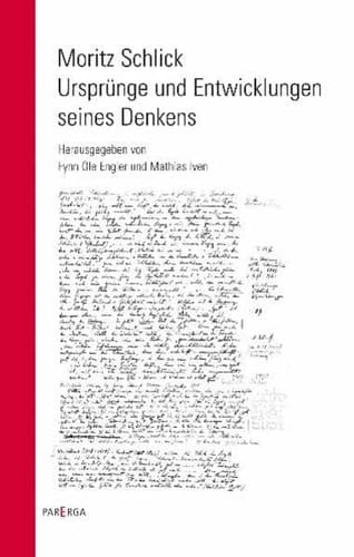 Moritz Schlick Ursprünge und Entwicklungen seines Denkens